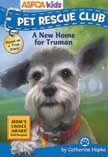 A New Home for Truman - ASPCA Kids #1