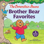 Brother Bear Favorites - Berenstain Bears 3-Books-in-1
