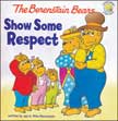 Show Some Respect - The Berenstain Bears Living Lights