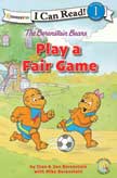 Play a Fair Game - The Berenstain Bears I Can Read Level 1