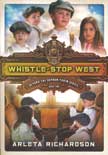 Whistle-Stop West - Beyond the Orphan Train #2