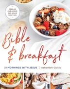Bible and Breakfast - 31 Mornings with Jesus
