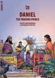 Daniel: The Praying Prince - Bible Wise