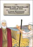 Moses the Traveller - Bible Alive #7