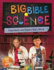 Big Bible Science - Experiment and Explore God's World