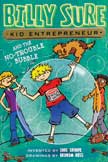 Billy Sure Kid Entrepreneur and the No-Trouble Bubble - Billy Sure #5