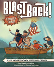 American Revolution - Blast Back!  Hardcover