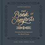 Book of Comforts - Genuine Encouragement for Hard Times