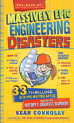 The Book of Massively Epic Engineering Disasters - 33 Thrilling Experiments