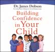 Building Confidence in Your Child - Unabridged Audio CD