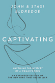 Captivating - An Expanded Edition of the Bestseller