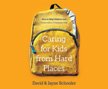 Caring for Kids from Hard Places Audio CD
