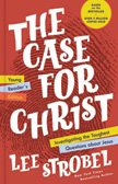 The Case for Christ: Young Reader's Edition