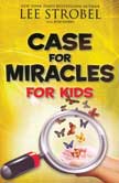 The Case for Miracles for Kids