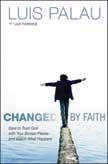 Changed by Faith - Dare to Trust God with Your Broken Pieces . . . and Watch What Happens