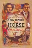 A Boy Traded for a Horse - Character Classic #8