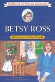 Betsy Ross - Designer of Our Flag - Childhood of Famous Americans