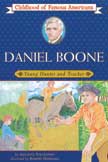 Daniel Boone - Young Hunter and Tracker - Childhood of Famous Americans