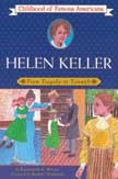 Helen Keller - From Tragedy to Triumph - Childhood of Famous Americans