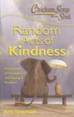 Random Acts of Kindness - Chicken Soup for the Soul