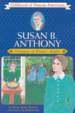 Susan B. Anthony - Childhood of Famous Americans - Non-Returnable Mark