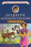 Jacqueline Kennedy Onassis - Friend of the Arts - Childhood of Famous Americans