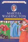 Martha Washington - America's First Lady - Childhood of Famous Americans