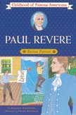 Paul Revere - Boston Patriot - Childhood of Famous Americans