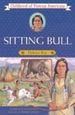 Sitting Bull - Dakota Boy - Childhood of Famous Americans