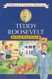 Teddy Roosevelt - Young Rough Rider - Childhood of Famous Americans