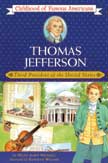 Thomas Jefferson - Third President of the United States - Childhood of Famous Americans