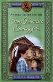 Andrea Carter and the San Francisco Smugglers - Circle C Adventures #4 Anniversary Edition