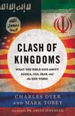 Clash of Kingdoms: What the Bible Says About Russia, ISIS, Iran, and the End Times