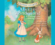 Alice in Wonderland - Classic Starts Audio CD