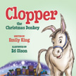 Clopper the Christmas Donkey Board Book