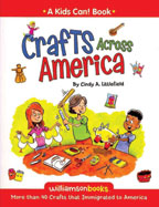 Crafts Across America - A Kid Can! Book