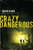 Crazy Dangerous: Do Right, Fear Nothing - Paperback