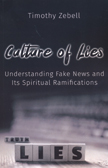Culture of Lies - Understanding Fake News and Its Spiritual Ramifications