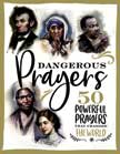 Dangerous Prayers - 50 Powerful Prayers That Changed the World