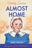 Almost Home - Mary Chilton Daughters of the Faith