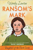 Ransom's Mark - Olive Oatman Daughters of the Faith