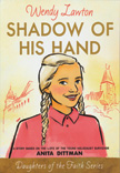 Shadow of His Hand - Anita Dittman Daughters of the Faith