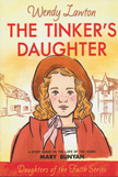 The Tinker's Daughter - Mary Bunyan Daughters of the Faith