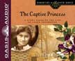 The Captive Princess - Daughters of the Faith Unabridged Audio MP3