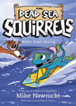 Risky River Rescue - Dead Sea Squirrels #10