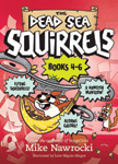 Books #4-6 Dead Sea Squirrels  3-Pack