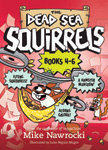 Books #4-6 Dead Sea Squirrels  3-Pack