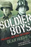 Soldier Boys - Dean Hughes War Stories
