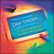 Dear Teacher - I'll Always Remember You Were My Teacher