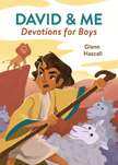 David and Me: Devotions for Boys